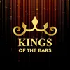 KINGS OF THE BARS