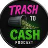 TrashToCashPodcast