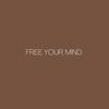Free Your Mind 🤍