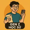 Gen Z học sử !