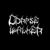 corpsewalker.band