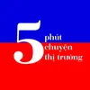 5 phút Chuyện Thị Trường