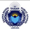 ShamaModelpublicschoollarkana