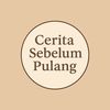 ceritasebelumpulang