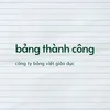 Bảng Viết Giáo Dục Thành Công
