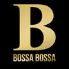 BOSSA BOSSA