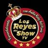 losreyesdelshowtvo