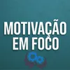 motivaca0_em_foc0