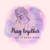 Pray Together 💓🕊️