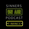 sinners podcast finance