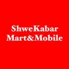 ShweKabar Mart&Mobile (PYAY)