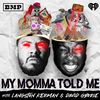 MyMommaToldMe