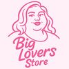 Big Lovers Store