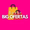 Bazar Big Ofertas