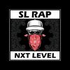 Sl Rap - Nxt Level