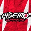 PISEIROO CLANDESTINO®