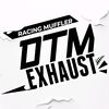 DTM exhaust