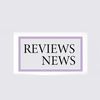 Reviews news