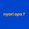 nyari.apa.disini