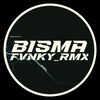 bisma_fvnky.rmx