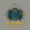 Big Fish TV Exclusive