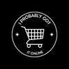 Iprobablygotitonline