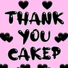 thankyoucakep