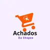 Achados Shopee