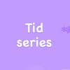 Tid series