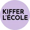 kiffer l’école