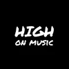 HIGH ON MUSIC