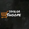Divulga Shoope
