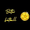 Better Football