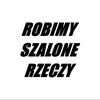 Robimy Szalone Rzeczy