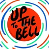 uptothebell