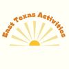 East Texas Activities