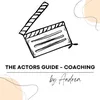 THE ACTORS GUIDE COACHING