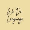 We Do Language.