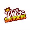 Dilo Sin Roche