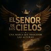 El señor de los Cielos