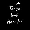 TanyaLookHariIni