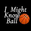 imightknowball