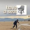 Have A Seat
