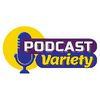 Podcast Variety Channel