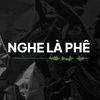 Nghe Là Phê !