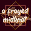 a.frayed.midknot