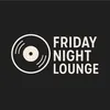 fridaynightlounge
