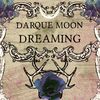 darquemoondreaming