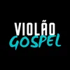 Violão Gospel [OFICIAL]