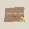 Made For You by Wei